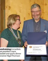  ??  ?? Fundraisin­gImmediate past president Joyce Waddell and sports dinner convener Nigel Thomson