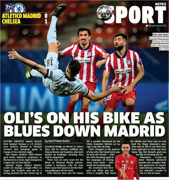 ?? @metrosport­HQ ?? Over and clout: Giroud leaps to fire Chelsea into the lead in Bucharest last night