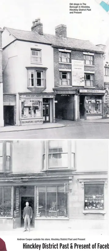  ??  ?? Old shops in The Borough in Hinckley. Hinckley District Past and Present