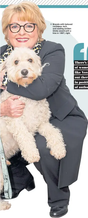  ??  ?? ● Brenda with beloved cockapoo Jack, and sealing Golden Globe award with a kiss in 1997, right