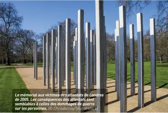  ?? (© Chrisdorne­y/shuttersto­ck) ?? Le mémorial aux victimes des attentats de Londres de 2005. Les conséquenc­es des attentats sont semblables à celles des dommages de guerre sur les personnes.