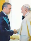  ??  ?? El papa Francisco recibió este lunes en el Vaticano al mandatario colombiano Iván Duque.