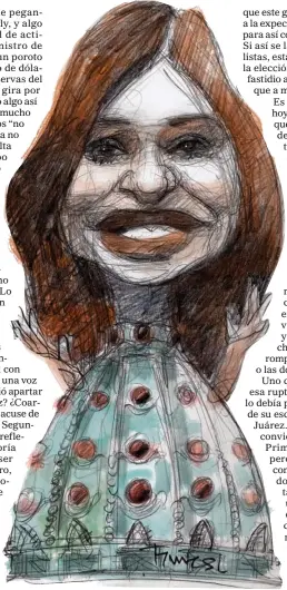  ?? Cristina Fernández de Kirchner DIBUJO: PABLO TEMES ??