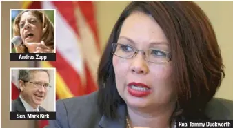  ??  ?? Andrea Zopp
Sen. Mark Kirk
Rep. Tammy Duckworth