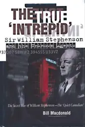  ??  ?? Cover of the book (hard cover edition) The True Intrepid… By Bill Macdonald. Photo courtesy Bill Macdonald.