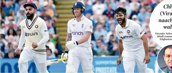  ?? ?? An overjoyed Virat Kohli celebratin­g an England batsman’s dismissal during the fifth Test at Edgbaston