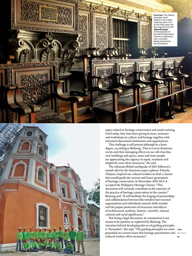  ??  ?? From top: The silleria
(wooden choir stalls) of the newly restored choir loft of the 400-year-old San Agustin Church Opposite page:
Archival photo of the old St Pancratius Church in Caloocan City, currently being restored by the foundation