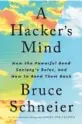  ?? ?? ‘A Hacker’s Mind’ By Bruce Schneier; W.W. Norton & Company, 304 pages, $30.