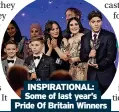  ?? ?? INSPIRATIO­NAL: Some of last year’s Pride Of Britain Winners