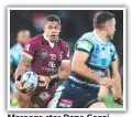  ??  ?? Maroons star Dane Gagai.