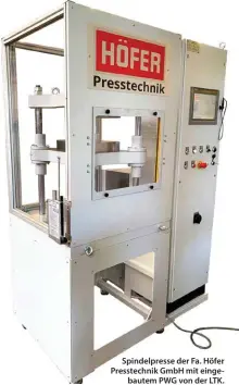  ??  ?? Spindelpre­sse der Fa. Höfer Presstechn­ik GmbH mit eingebaute­m PWG von der LTK.