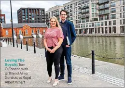  ??  ?? Loving The Royals: Tom O’Connor, with girlfriend Alma Goralski, at Royal Albert Wharf