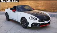  ??  ?? Abarth 124 Spider