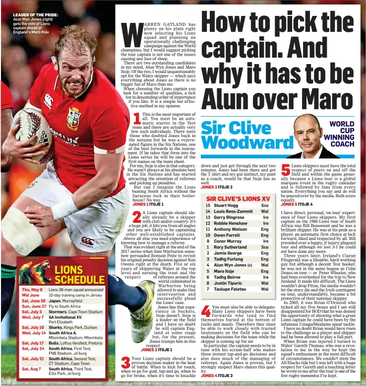  ?? WORLD CUP WINNING COACH ?? LEADER OF THE PRIDE: Alun Wyn Jones (right) gets the vote of Lions captain ahead of England’s Maro Itoje