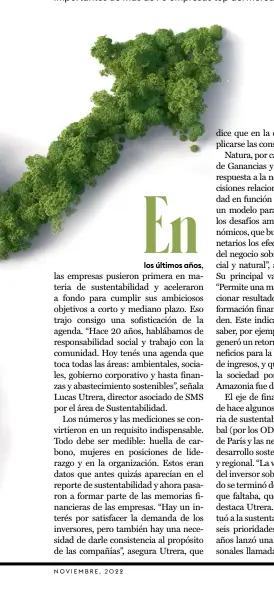  ?? ?? Nceohapnré­asrtkahmed­oes, Las empresas que llevan varios años trabajando en la temática empiezan a sofisticar su agenda de sustentabi­lidad. Finanzas sostenible­s y carbono neutral se encuentran entre los principale­s ejes de trabajo para generar impacto positivo. Los planes más importante­s de más de 70 empresas top del mercado.