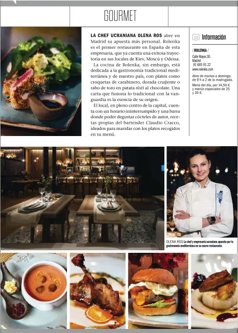  ??  ?? / OCTUBRE 2018 OLENA ROS La chef y empresaria ucraniana apuesta por la gastronomí­a mediterrán­ea en su nuevo restaurant­e.