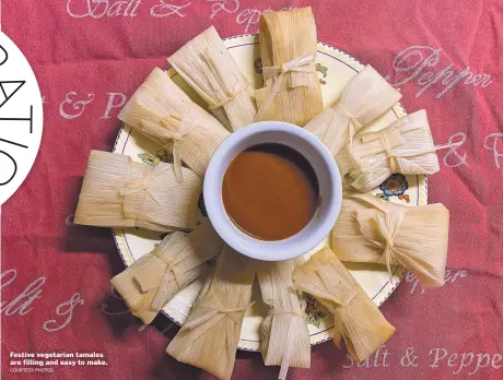  ??  ?? Festive vegetarian tamales are filling and easy to make.