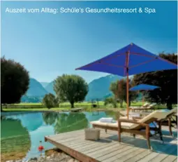  ??  ?? Auszeit vom Alltag: Schüle’s Gesundheit­sresort &amp; Spa