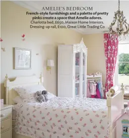  ??  ?? Amelie’s BEDROOM French-style furnishing­s and a palette of pretty pinks create a space that Amelie adores. charlotta bed, £650, Maison Home interiors. dressing-up rail, £100, Great little trading co