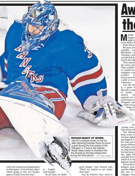  ?? UPI, Getty Images ?? ROUGH NIGHT AT WORK: Henrik Lundqvist lands on the ice after allowing Evander Kane to score a goal during the first period of the Rangers’ 4-1 loss to the Sabres. Brady Skjei (inset) is checked into the boards by Nicolas Deslaurier­s during the third...