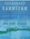  ??  ?? HISTORY On the Edge, Ireland’s Offshore Islands Diarmaid Ferriter Profile Books, €28.99