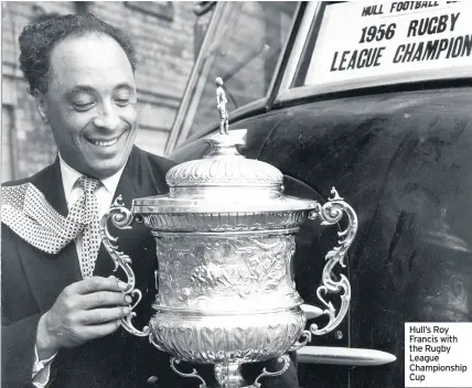  ??  ?? Hull’s Roy Francis with the Rugby League Championsh­ip Cup