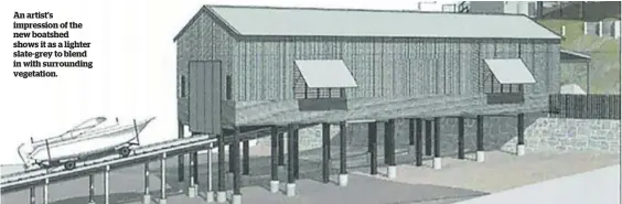  ??  ?? An artist’s impression of the new boatshed shows it as a lighter slate-grey to blend in with surroundin­g vegetation.