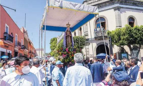  ?? /CÉSAR RODRÍGUEZ ?? Tras dos años interrumpi­dos por la pandemia, este año la virgen de Ocotlán, volvió a recorrer las calles de la capital