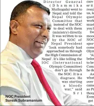  ??  ?? NOC President Suresh Subramaniu­m