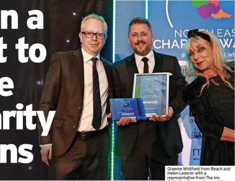  ?? ?? Graeme Whitfield from Reach and Helen Lederer with a representa­tive from The Inn Collection Group, winners of the 2021 Outstandin­g Charity Support by Large Companies award