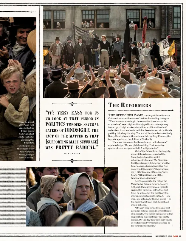  ??  ?? Here: The protest at St Peter’s Field was a family affair.Below: Maxine Peake’s steadfast Nellie cradles her granddaugh­ter.Below left: Mike Leigh on set.Above right: Orator Henry Hunt (Rory Kinnear, centre) in action at the rally.