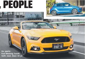  ??  ?? Go, sports:
Ford Mustang; Suzuki Swift, inset, down 40 pc