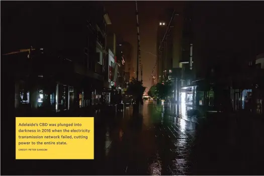  ?? CREDIT: PETER SANSOM ?? Adelaide’s CBD was plunged into darkness in 2016 when the electricit­y transmissi­on network failed, cutting power to the entire state.