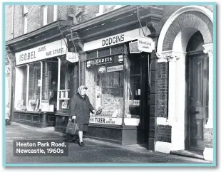  ??  ?? Heaton Park Road, Newcastle, 1960s