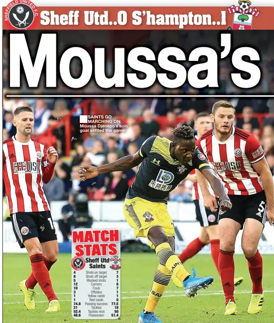  ??  ?? SAINTS GO MARCHING ON: Moussa Djenepo’s solo goal settled the game