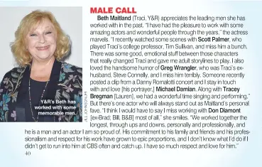  ??  ?? Y&R’S Beth has worked with some memorable men.