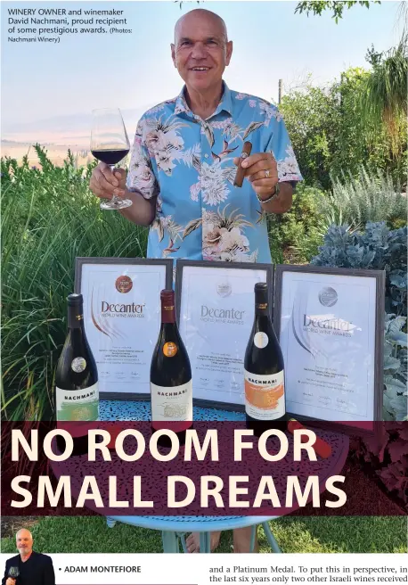  ?? Nachmani Winery) ?? WINERY OWNER and winemaker David Nachmani, proud recipient of some prestigiou­s awards. (Photos: