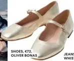  ?? ?? SHOES, €72, OLIVER BONAS