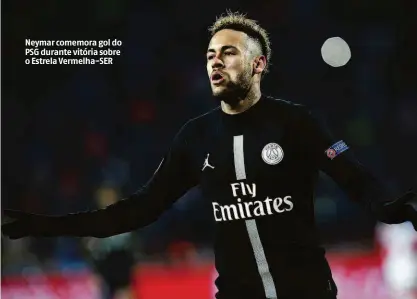  ?? Darko Vojinovic/ap ?? Neymar comemora gol do PSG durante vitória sobre o Estrela Vermelha-ser