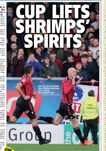  ?? PICTURES: MI News & Sport ?? ONE ‘ELL OF AN EFFORT: Kevin Ellison celebrates after scoring Morecambe’s first