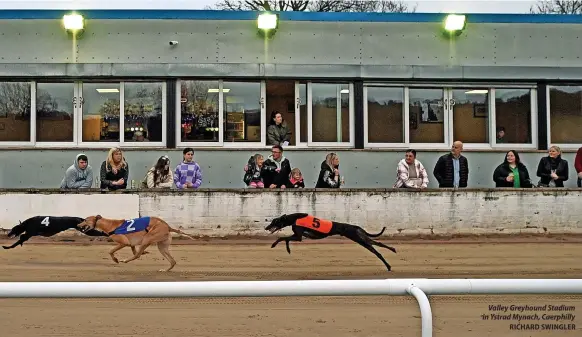  ?? RICHARD SWINGLER ?? Valley Greyhound Stadium in Ystrad Mynach, Caerphilly