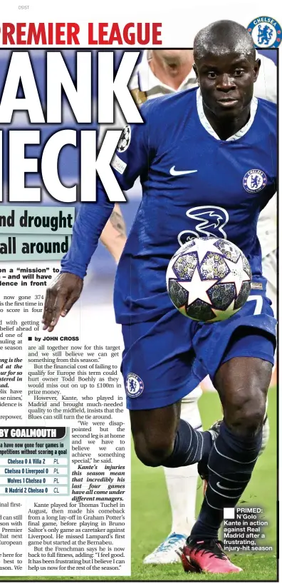  ?? ?? ■
PRIMED: N’Golo Kante in action against Real Madrid after a frustratin­g, injury-hit season