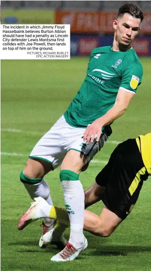  ?? PICTURES: RICHARD BURLEY EPIC ACTION IMAGERY ?? The incident in which Jimmy Floyd Hasselbain­k believes Burton Albion should have had a penalty as Lincoln City defender Lewis Montsma first collides with Joe Powell, then lands on top of him on the ground.