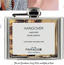  ??  ?? We are Paradoxx, from €22, available at Sam McCauley Chemists and The Loop at Dublin Airport.