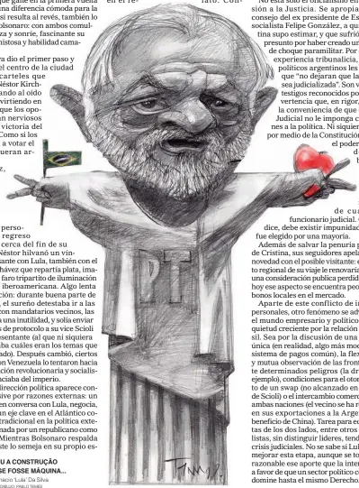  ?? Ignacio ‘Lula’ Da Silva DIBUJO: PABLO TEMES ?? SUBIU A CONSTRUÇÃO COMO SE FOSSE MÁQUINA...