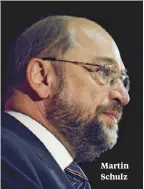  ??  ?? Martin Schulz