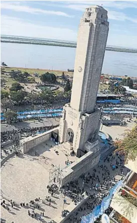  ?? (TÉLAM) ?? Símbolo. El Monumento a la Bandera, un hito de nuestra identidad.