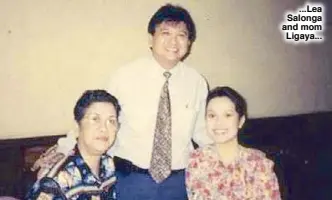  ??  ?? ...Lea Salonga and mom Ligaya...