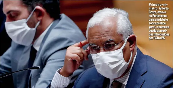  ??  ?? Primeiro-mi
ni st r o, António Costa, esteve no Parlamento para um debate sobre política geral, o primeiro desde as mexidas introduzid­as por PSD e PS