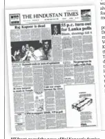  ?? ?? HT front-paged the news of Raj Kapoor’s demise in its edition of June 3, 1988.